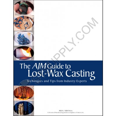 THE AJM GUIDE TO LOST-WAX CASTING