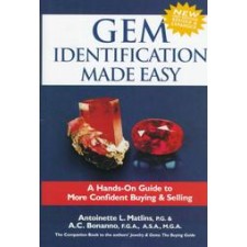 GEM INDENTIFICATION MADE EASY: A HANDS-ON GUIDE TO MORE CONFIDENT BUYING & SELLING